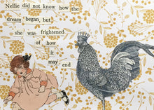 Load image into Gallery viewer, The image shows a 1920&#39;s illustration of a little girl running from a huge black and white rooster wearing a crown. The text reads &#39;Nellie did not know how the dream began, but she was frightened of how it may end.&#39;
